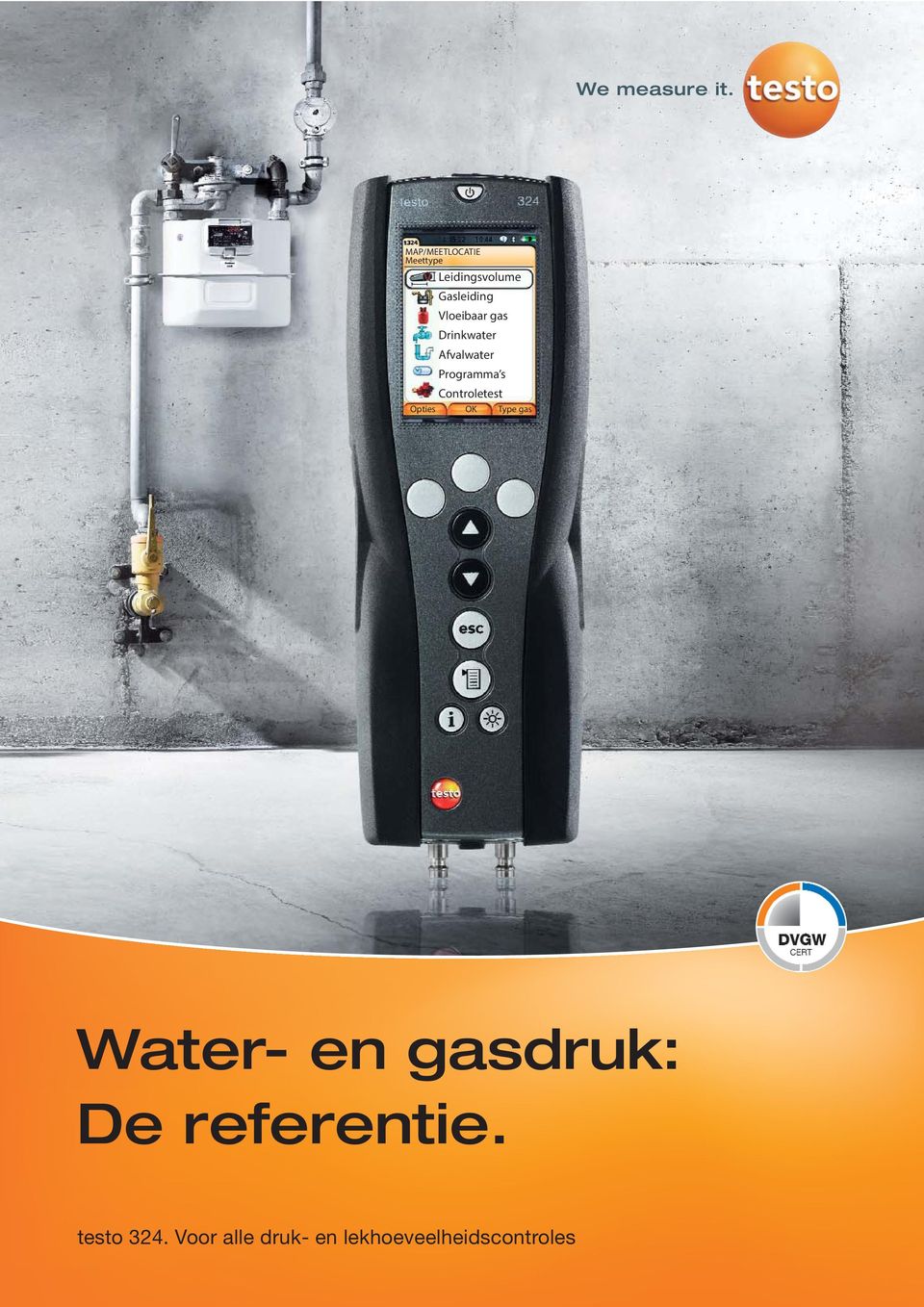 Controletest Opties OK Type gas Water- en gasdruk: De