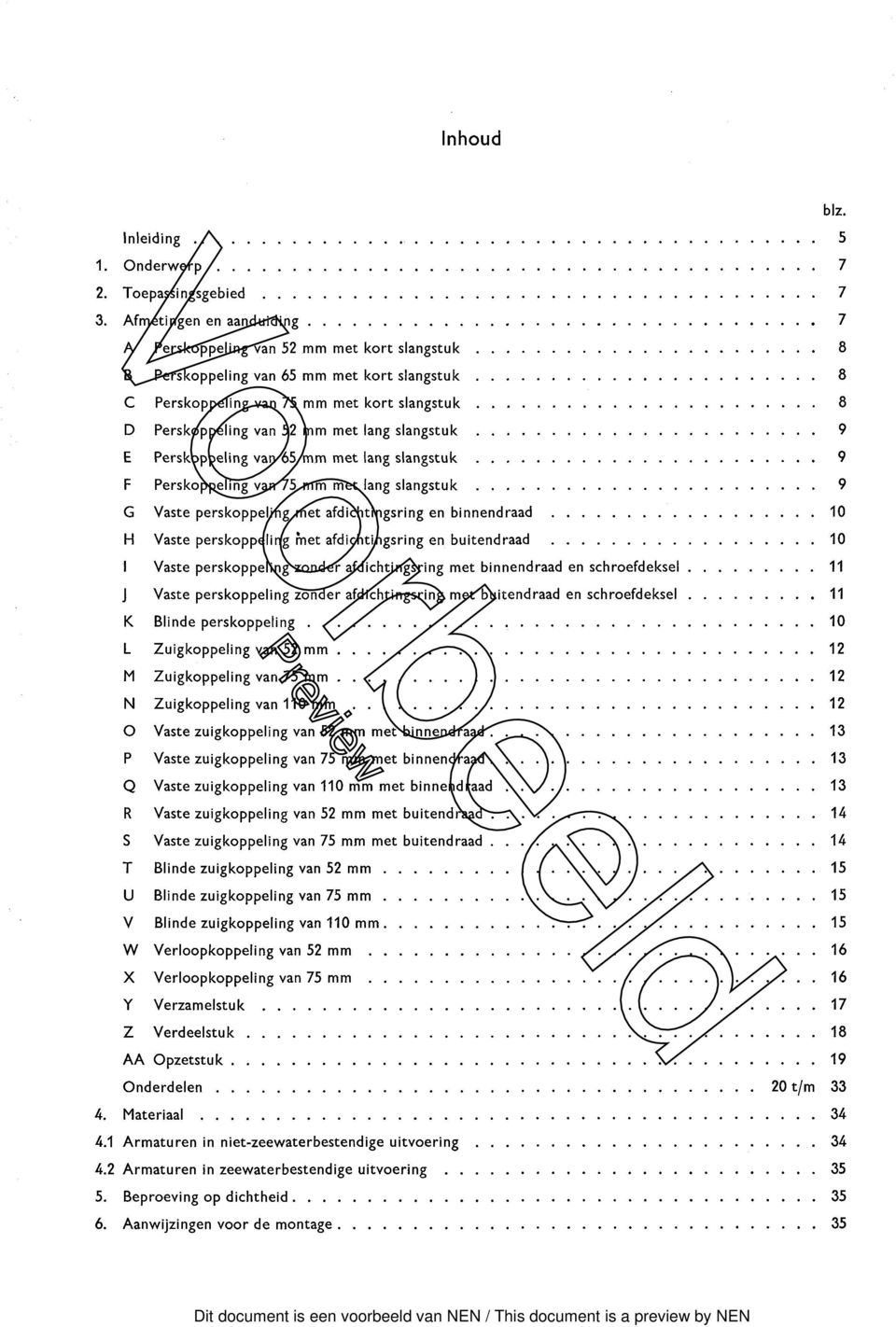 mm met lang 9 F Perskoppeling van 75 mm met lang 9 G Vaste perskoppeling met en binnendraad 0 H Vaste perskoppeling met en buitendraad 0 I Vaste perskoppeling zonder met binnendraad en schroefdeksel