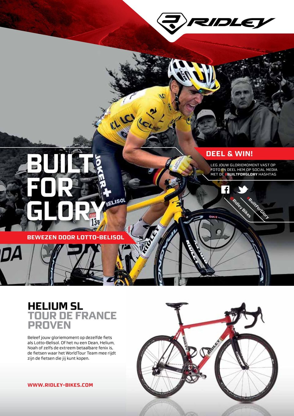 #BuiltForGlory bewezen door lotto-belisol helium sl tour de france proven Beleef jouw gloriemoment op dezelfde