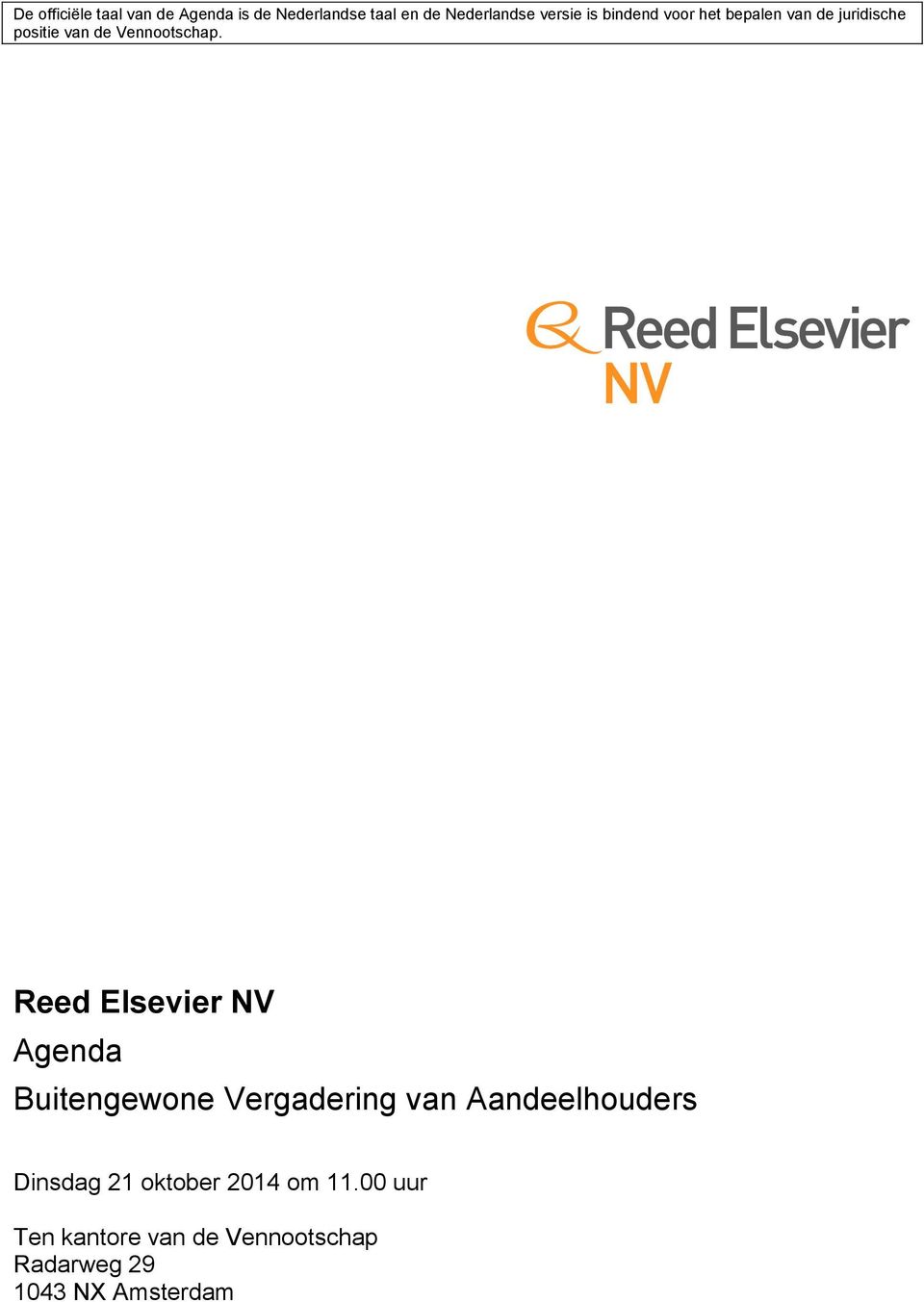Reed Elsevier NV Agenda Buitengewone Vergadering van Aandeelhouders Dinsdag 21