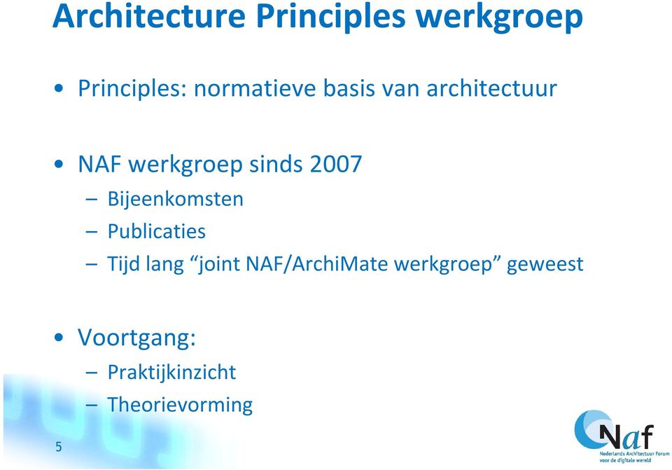 werkgroepsinds2007 Bijeenkomsten Publicaties Tijd lang