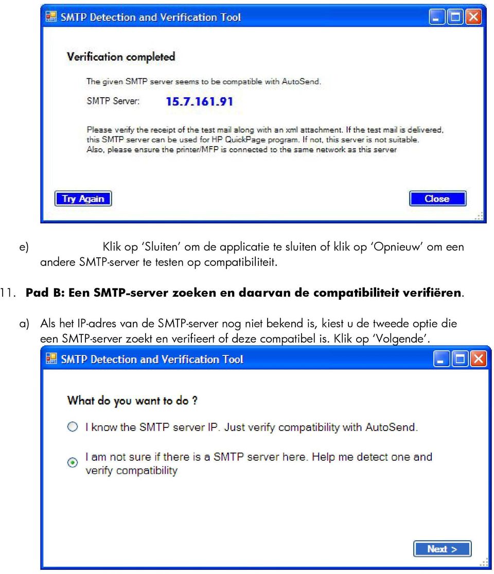 Pad B: Een SMTP-server zoeken en daarvan de compatibiliteit verifiëren.