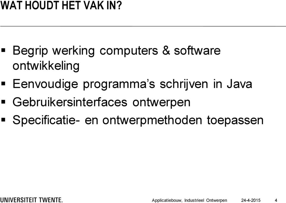 Eenvoudige programma s schrijven in Java