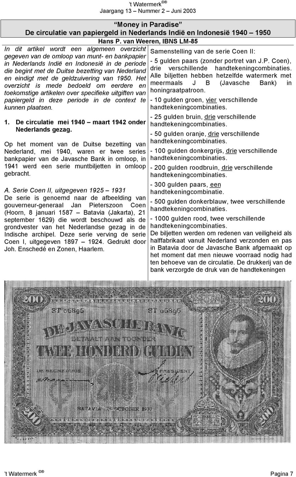 Nederland en eindigt met de geldzuivering van 1950.