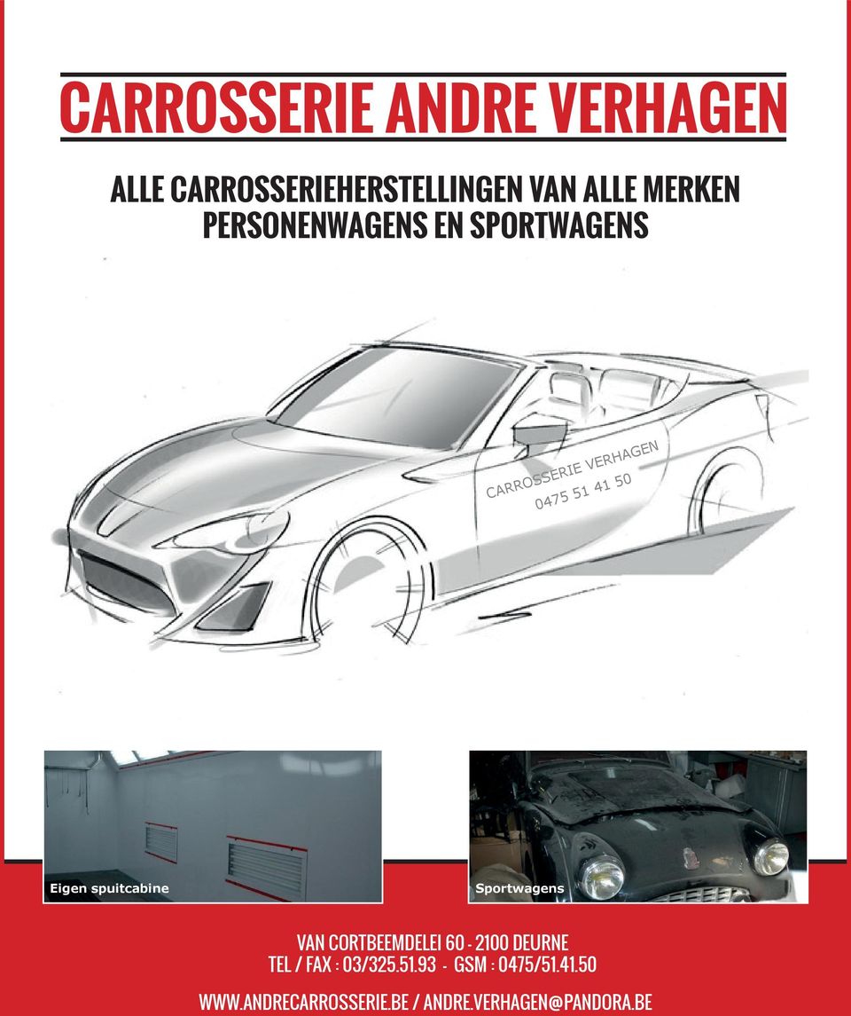spuitcabine Sportwagens VAN CORTBEEMDELEI 60-2100 DEURNE TEL / FAX :