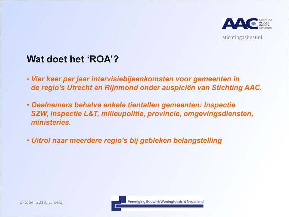 Rijnmond onder auspiciën van Stichting AAC.