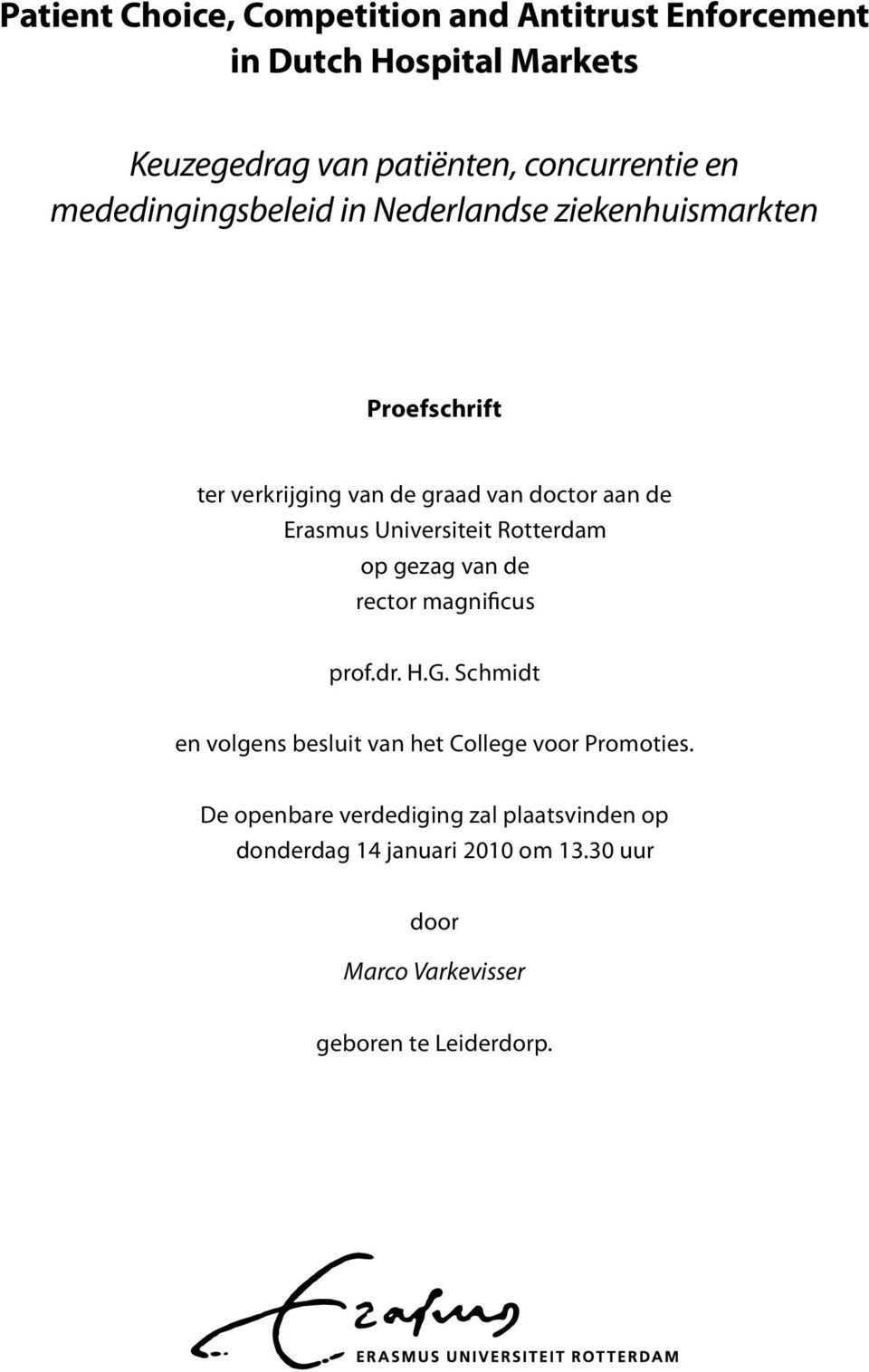 Universiteit Rotterdam op gezag van de rector magnificus prof.dr. H.G.