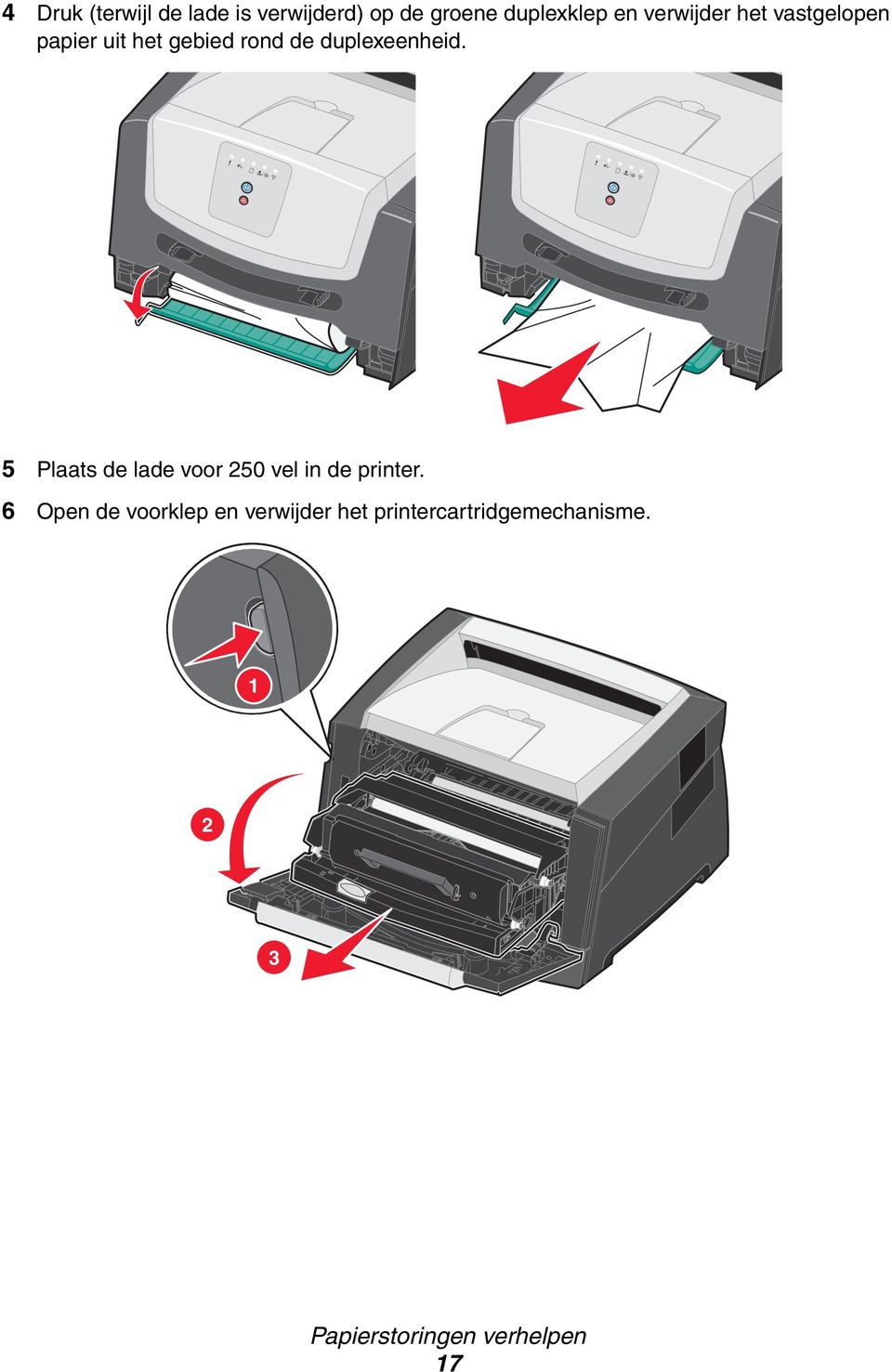 5 Plaats de lade voor 250 vel in de printer.