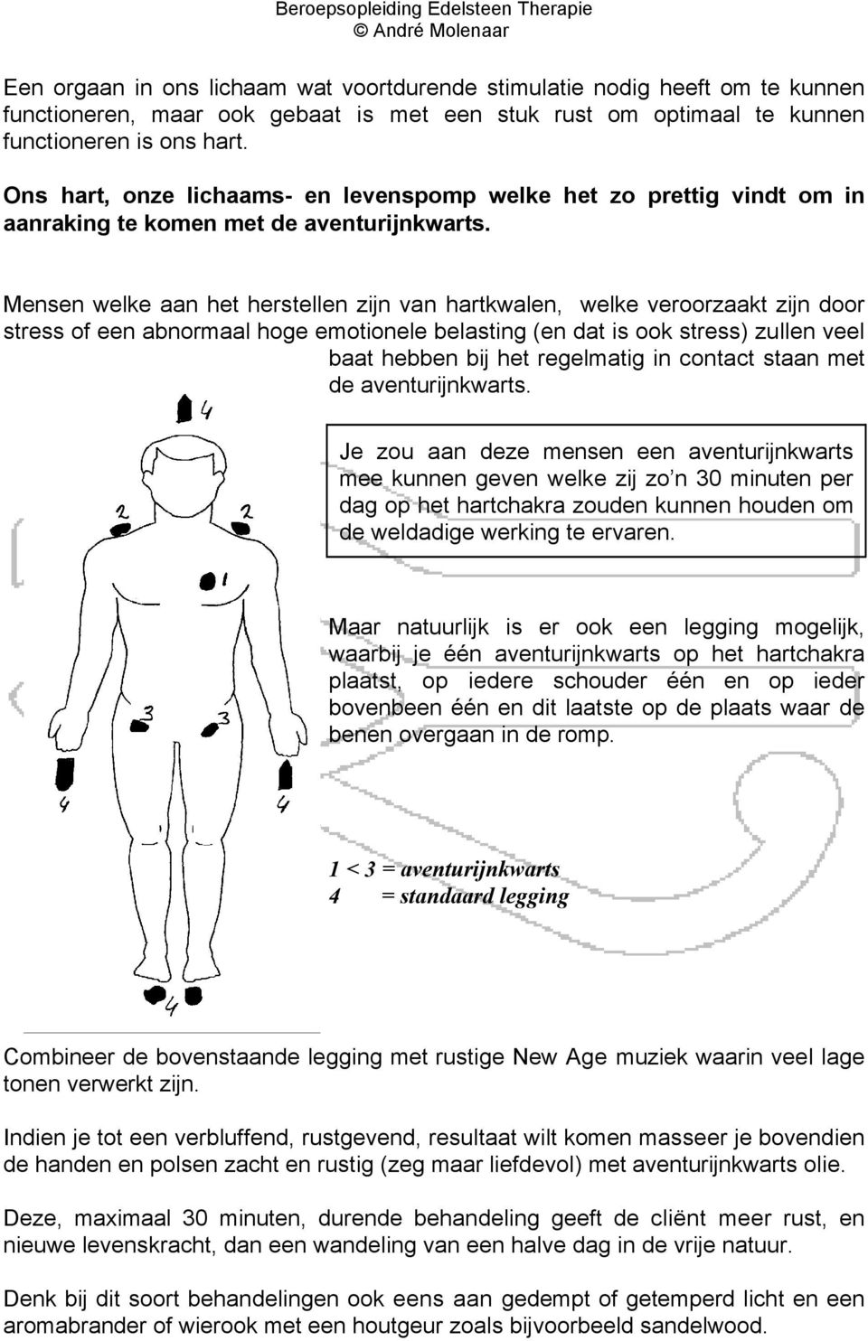 Mensen welke aan het herstellen zijn van hartkwalen, welke veroorzaakt zijn door stress of een abnormaal hoge emotionele belasting (en dat is ook stress) zullen veel baat hebben bij het regelmatig in