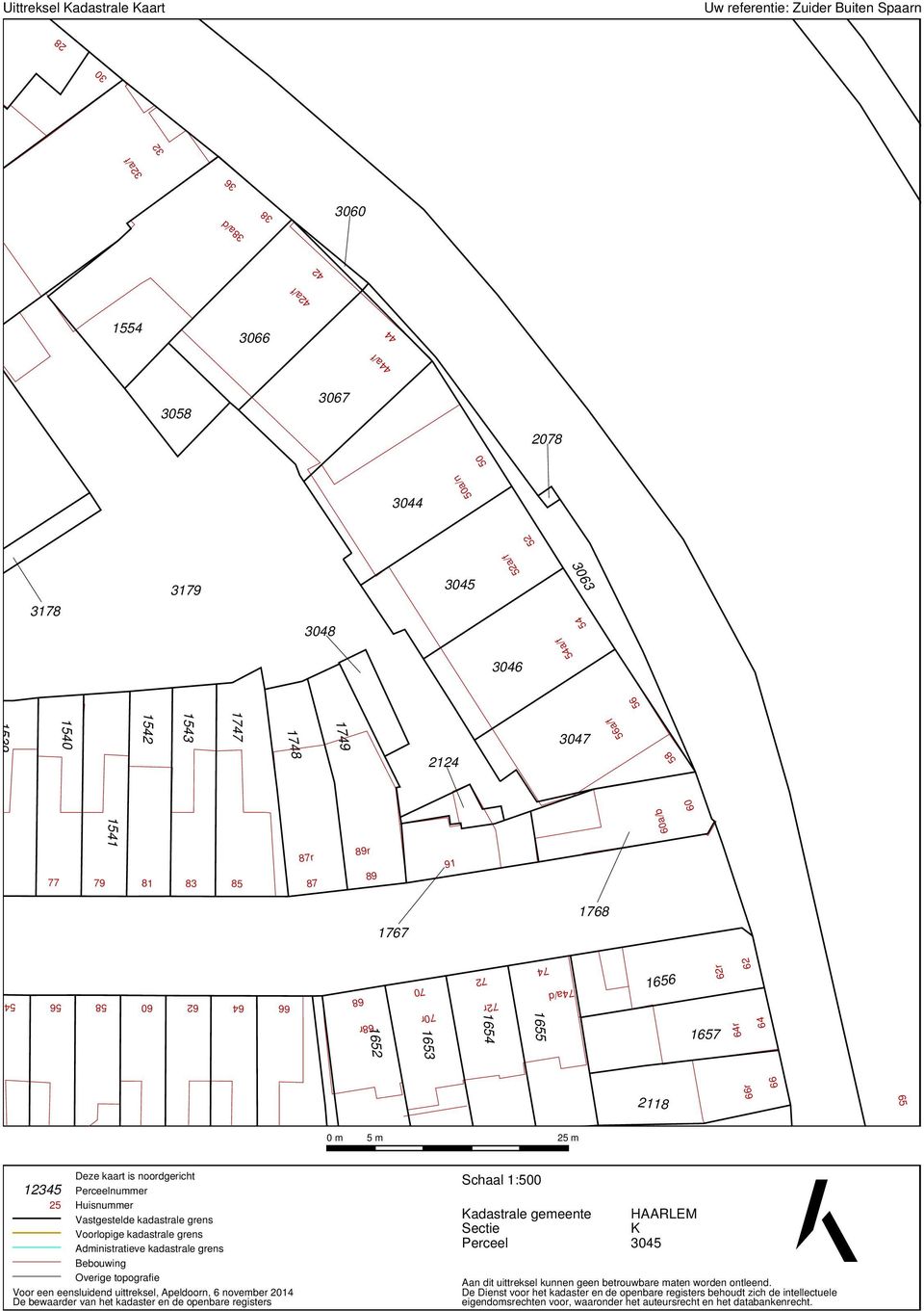 64r 1652 1653 66 66r 2118 65 0 m 5 m 25 m 12345 25 Deze kaart is noordgericht Perceelnummer Huisnummer Vastgestelde kadastrale grens Voorlopige kadastrale grens Administratieve kadastrale grens