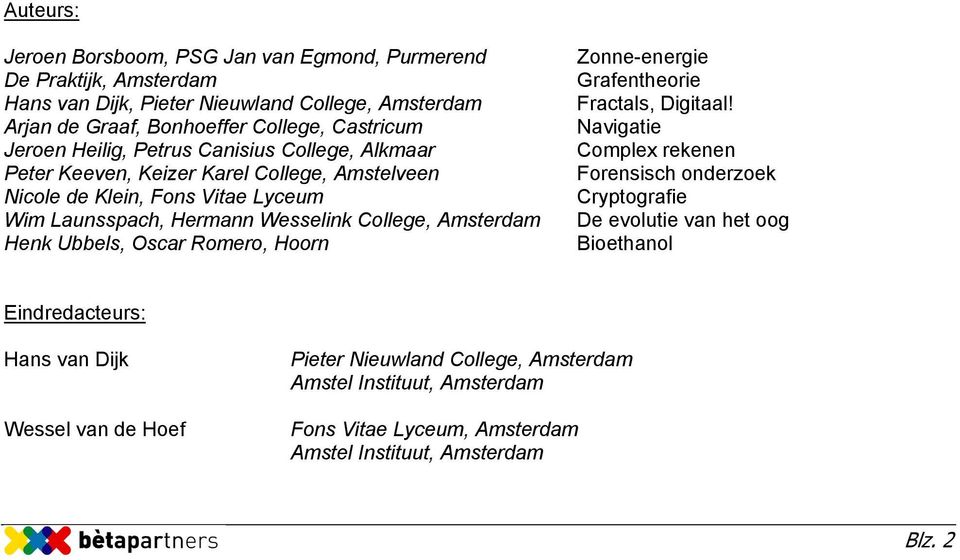Amsterdam Henk Ubbels, Oscar Romero, Hoorn Zonne-energie Grafentheorie Fractals, Digitaal!