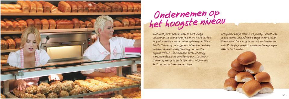 Je krijgt een intensieve training in onder andere bedrijfsvoering, producten, hygiëne (HACCP), boekhouden, automatisering, personeelsbeleid en klantbenadering.