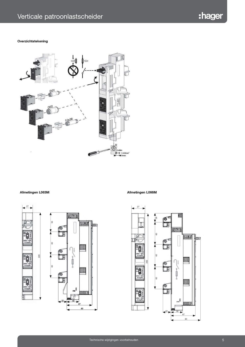 Afmetingen L066M 27 27 226 60 60 50 262 60