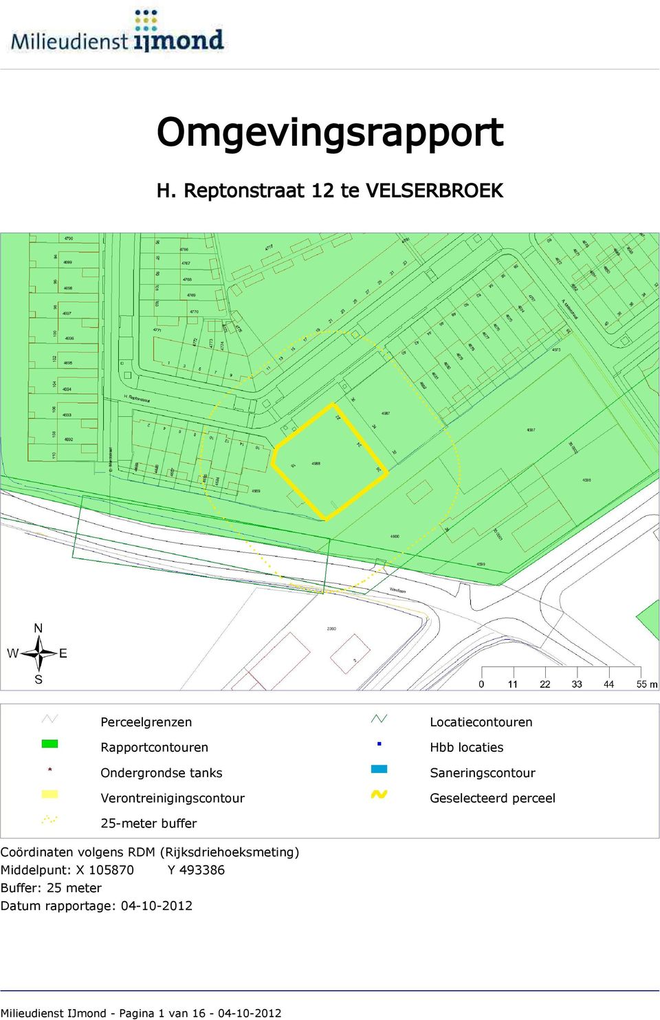 Verontreinigingscontour Locatiecontouren Hbb locaties Saneringscontour Geselecteerd perceel