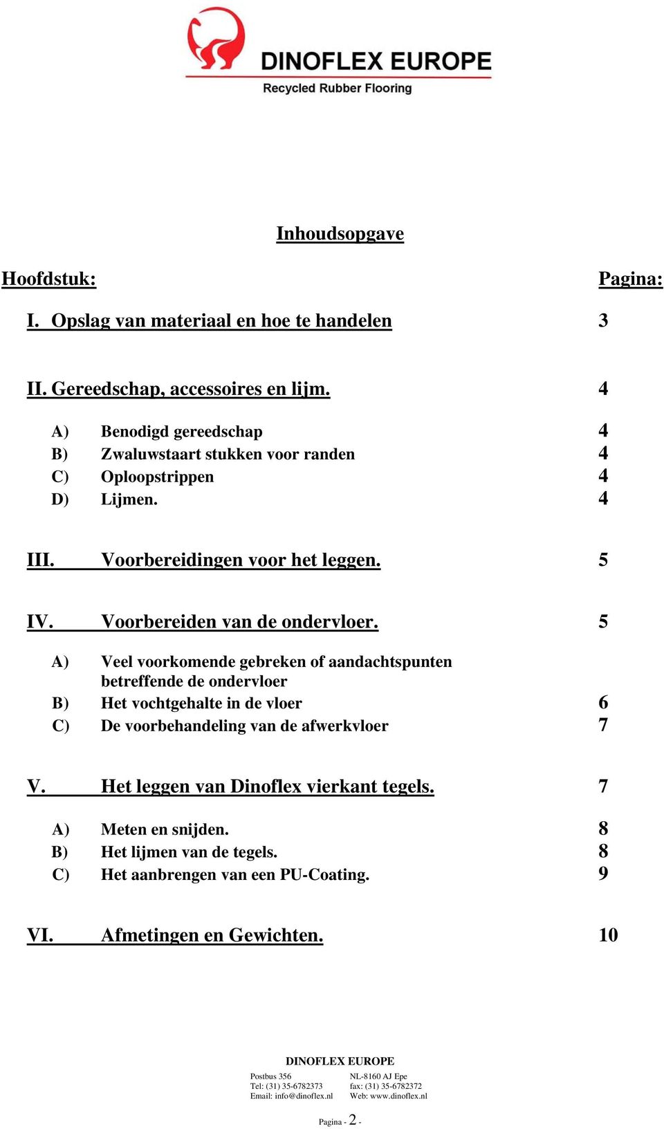 Voorbereiden van de ondervloer.