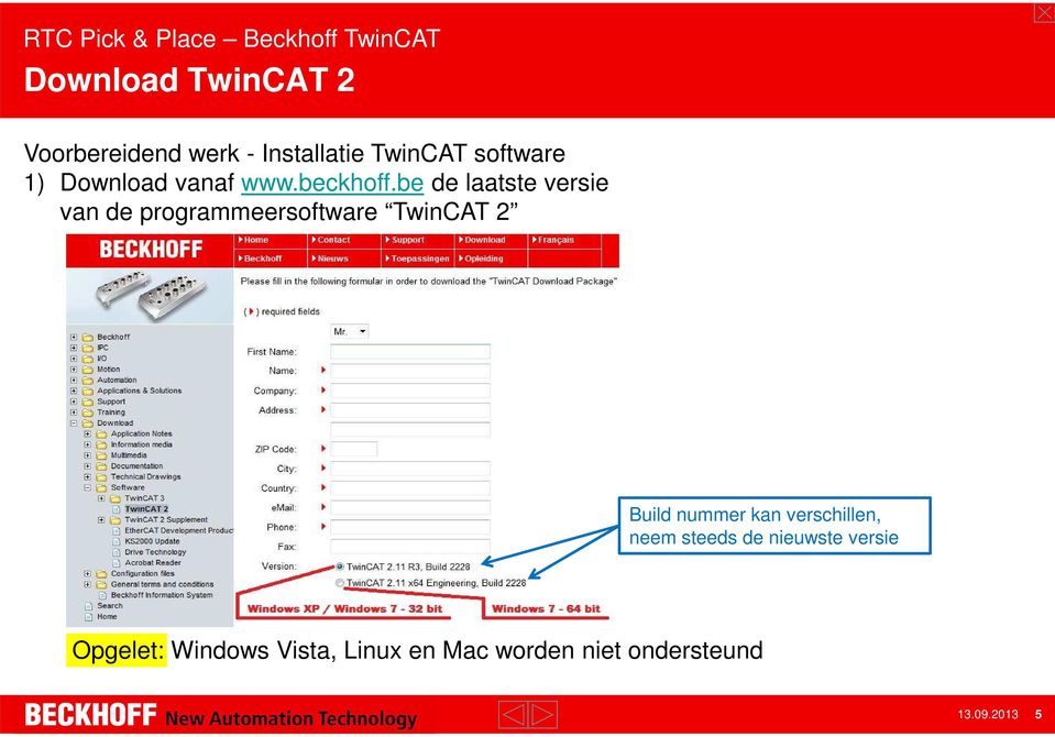be de laatste versie van de programmeersoftware TwinCAT 2 Build nummer