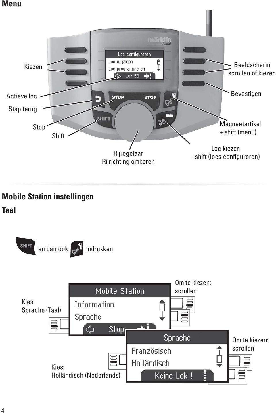 (locs configureren) Mobile Station instellingen Taal en dan ook indrukken