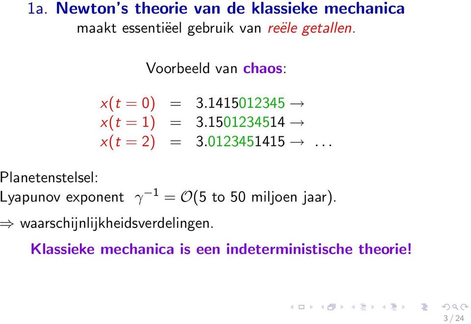 1501234514 x(t = 2) = 3.0123451415.