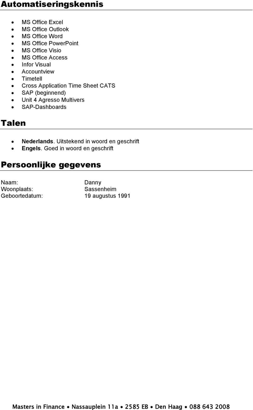 (beginnend) Unit 4 Agresso Multivers SAP-Dashboards Talen Nederlands.