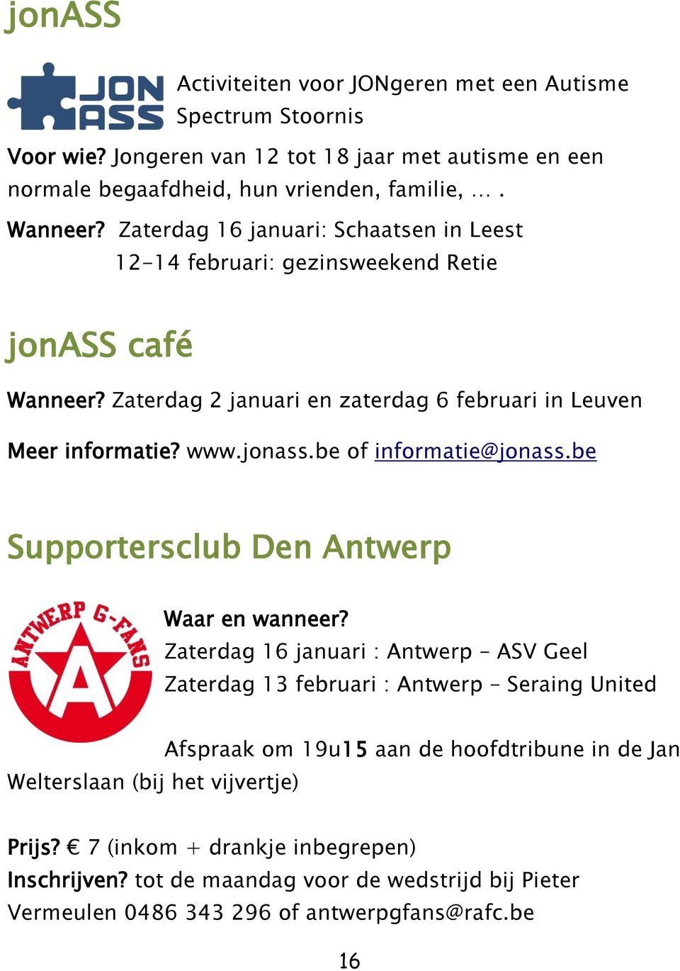 be Supportersclub Den Antwerp Waar en wanneer?