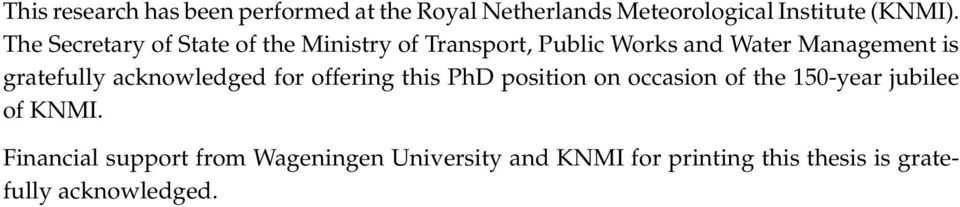 gratefully acknowledged for offering this PhD position on occasion of the 150-year jubilee of