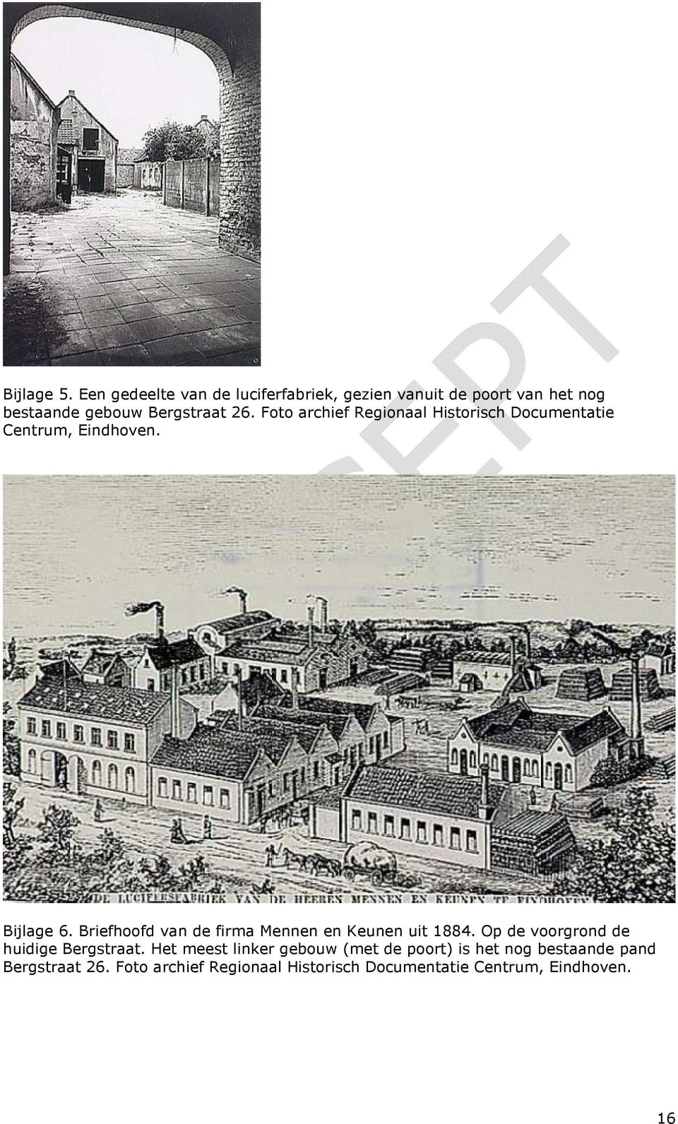 Foto archief Regionaal Historisch Documentatie Centrum, Eindhoven. Bijlage 6.