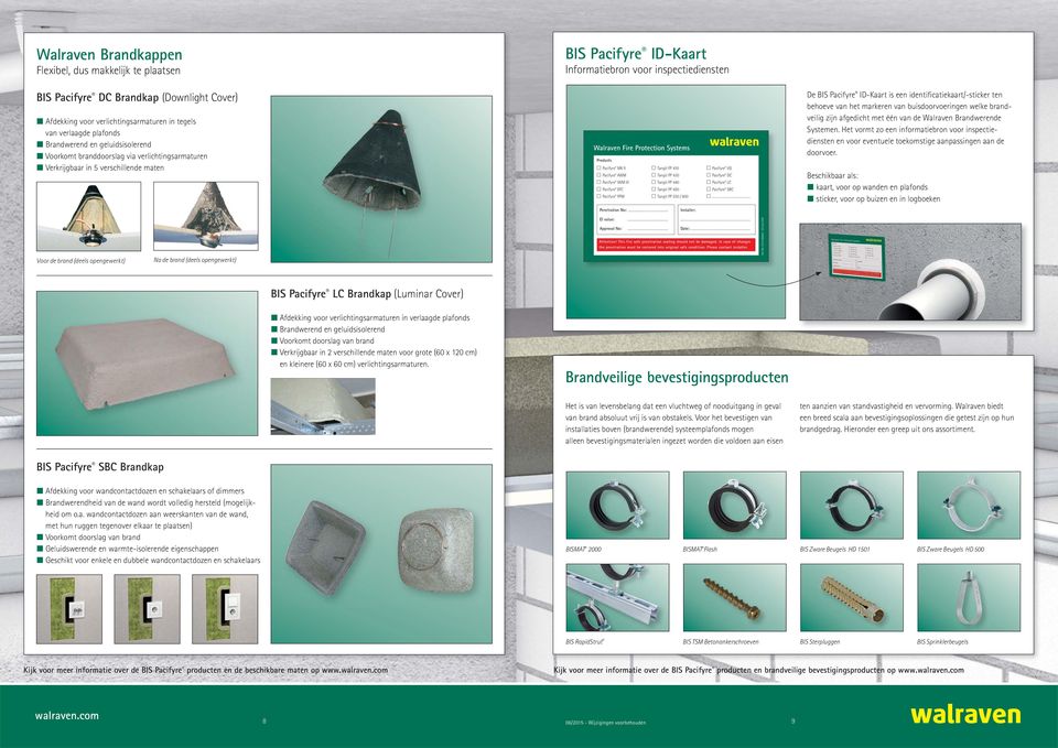 identificatiekaart/-sticker ten behoeve van het markeren van buisdoorvoeringen welke brandveilig zijn afgedicht met één van de Walraven Brandwerende Systemen.