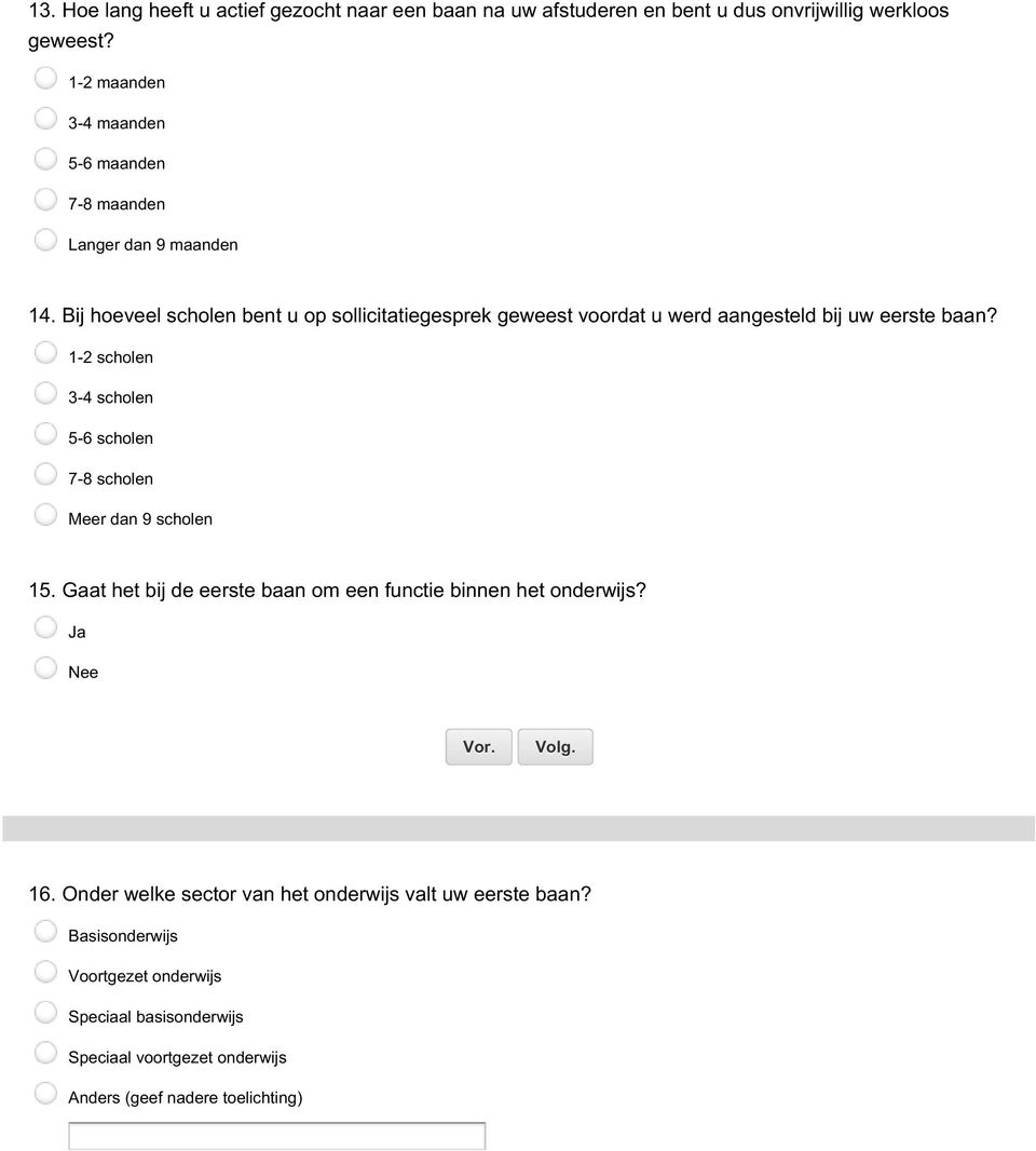 Bij hoeveel scholen bent u op sollicitatiegesprek geweest voordat u werd aangesteld bij uw eerste baan?