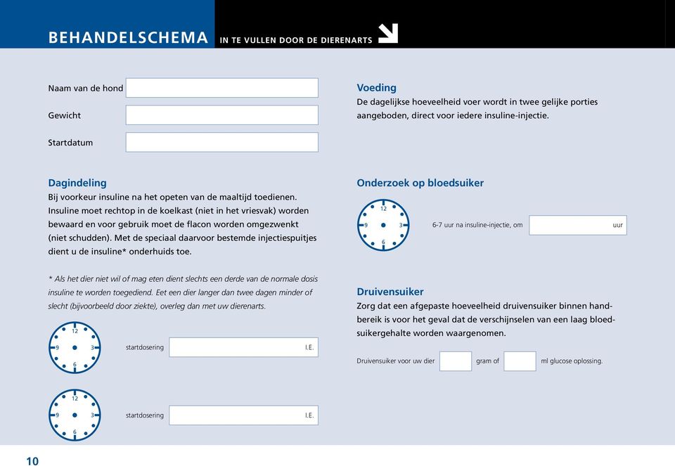 Insuline moet rechtop in de koelkast (niet in het vriesvak) worden bewaard en voor gebruik moet de flacon worden omgezwenkt (niet schudden).