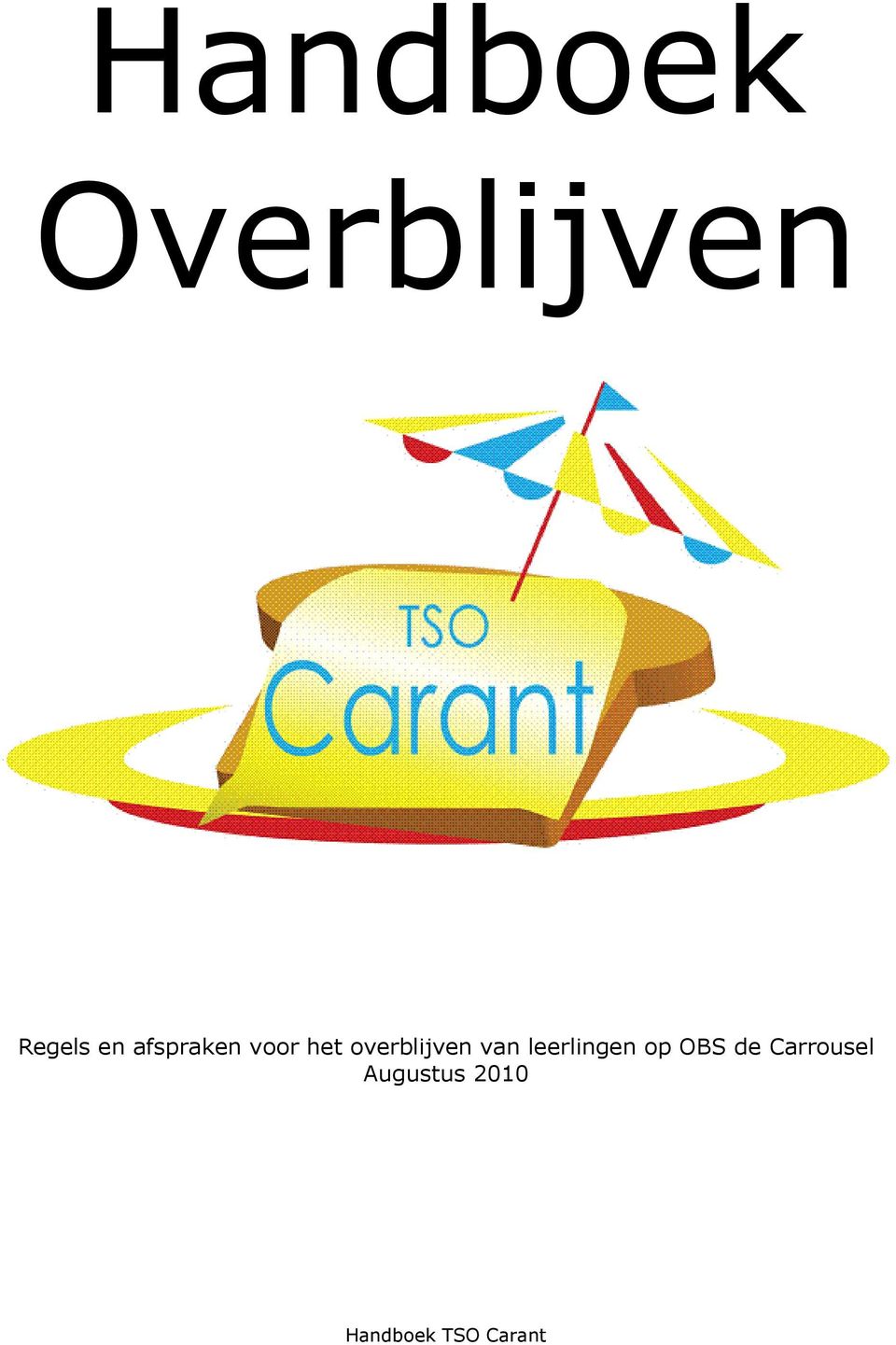 overblijven van leerlingen