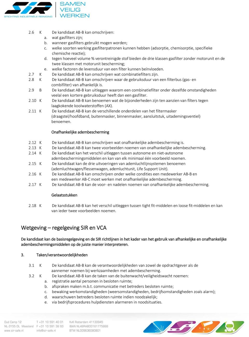 tegen hoeveel volume % verontreinigde stof bieden de drie klassen gasfilter zonder motorunit en de twee klassen met motorunit bescherming; e.