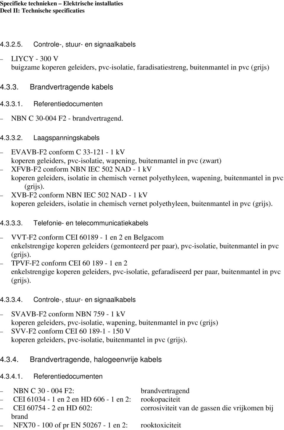 - brandvertragend. 4.3.3.2.