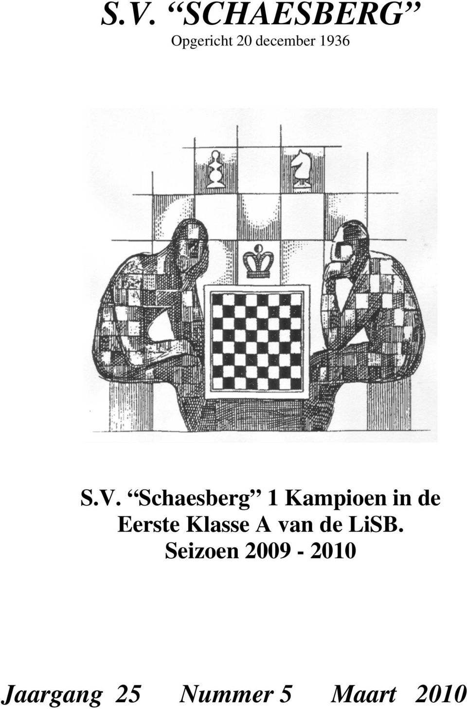 Schaesberg 1 Kampioen in de Eerste