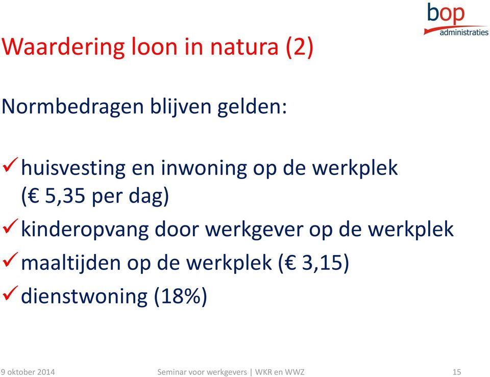 5,35 per dag) kinderopvang door werkgever op de