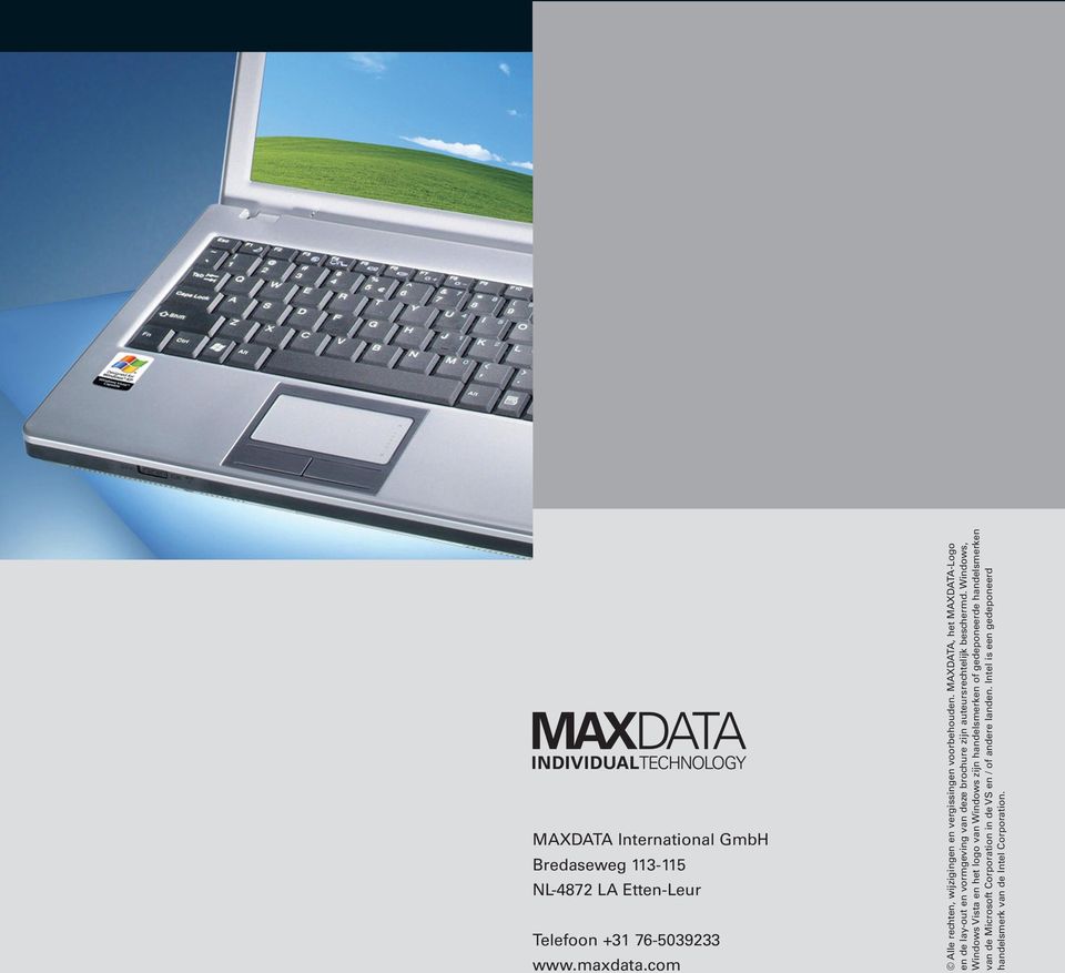 MAXDATA, het MAXDATA-Logo en de lay-out en vormgeving van deze brochure zijn auteursrechtelijk beschermd.