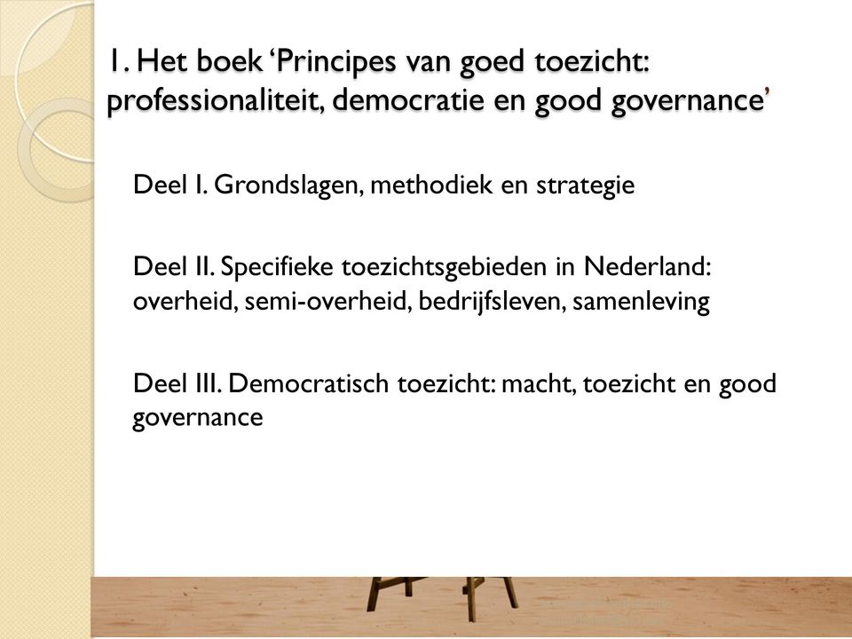 Specifieke toezichtsgebieden in Nederland: overheid, semi-overheid,