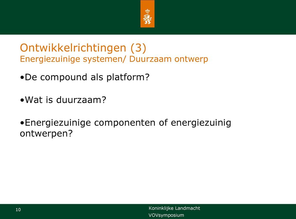 als platform? Wat is duurzaam?