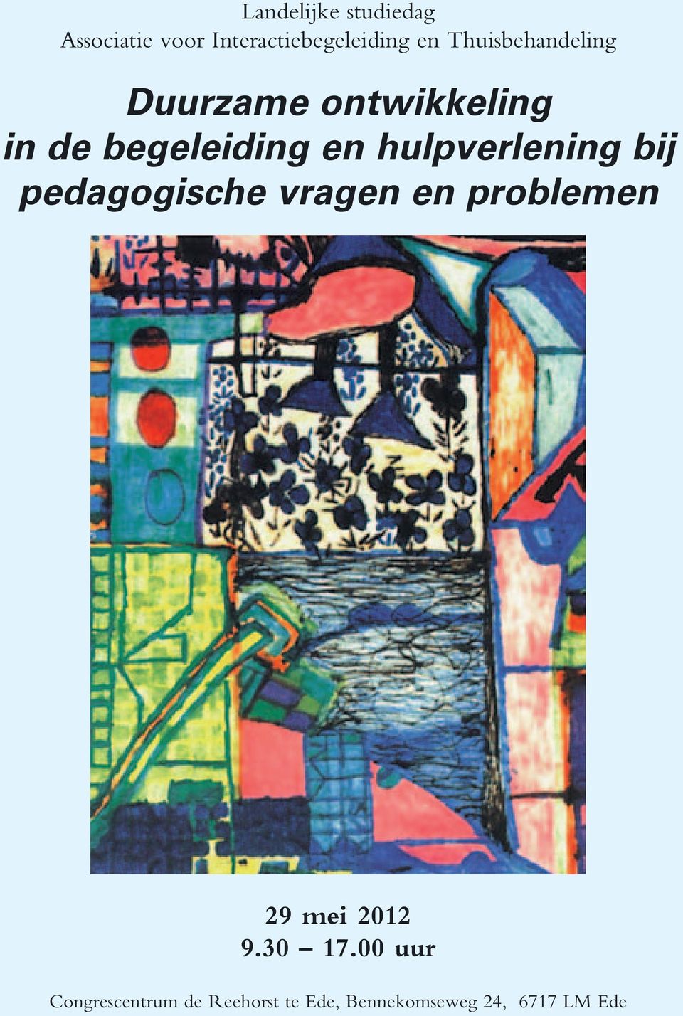 hulpverlening bij pedagogische vragen en problemen 29 mei 2012 9.