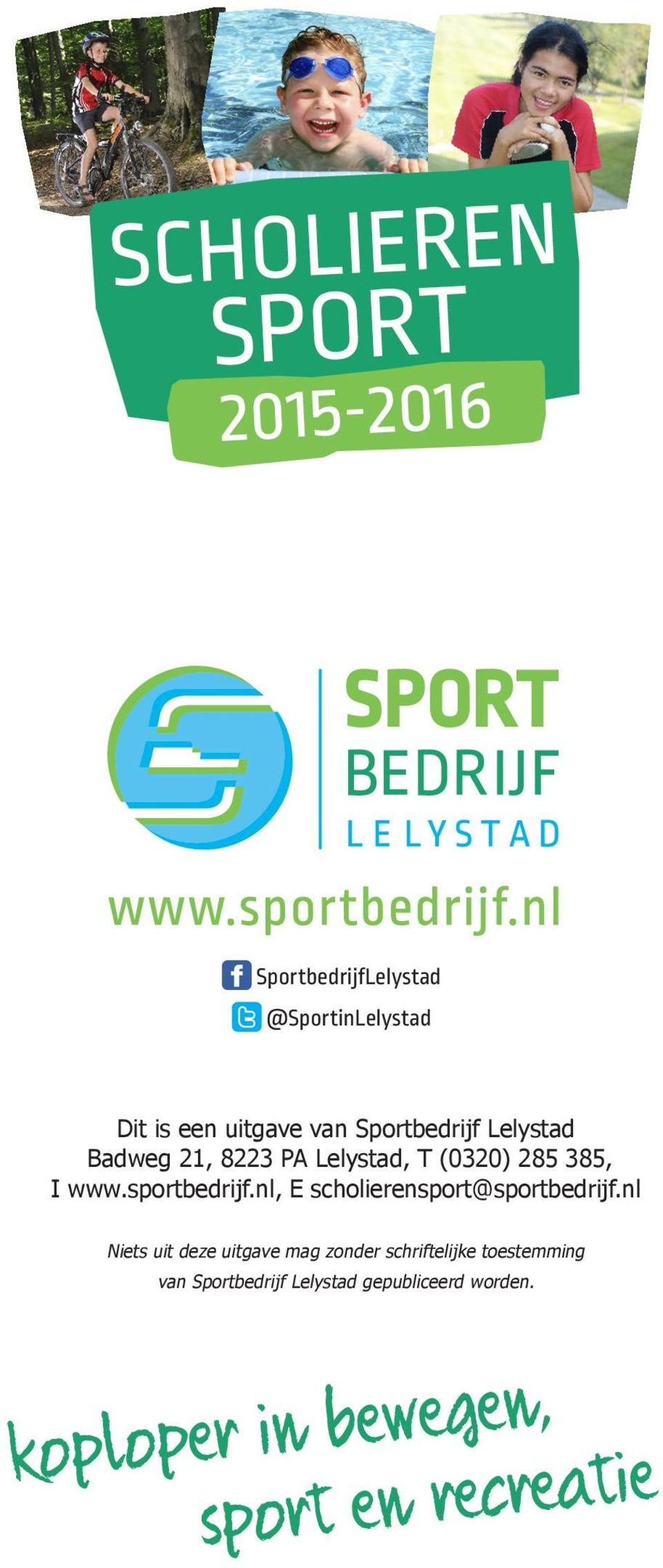 sportbedrijf.nl, E scholierensport@sportbedrijf.