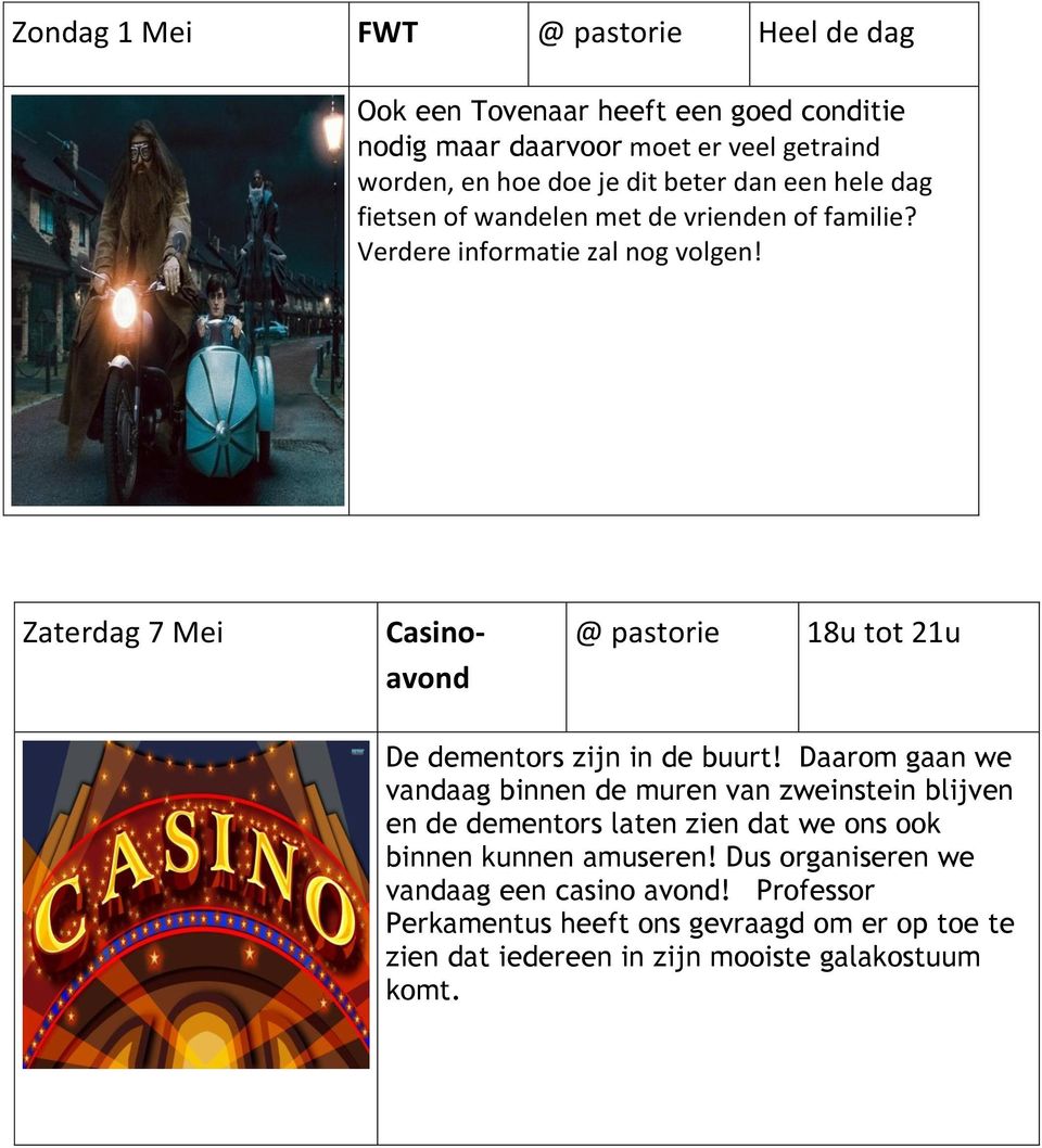 Zaterdag 7 Mei Casinoavond @ pastorie 18u tot 21u De dementors zijn in de buurt!