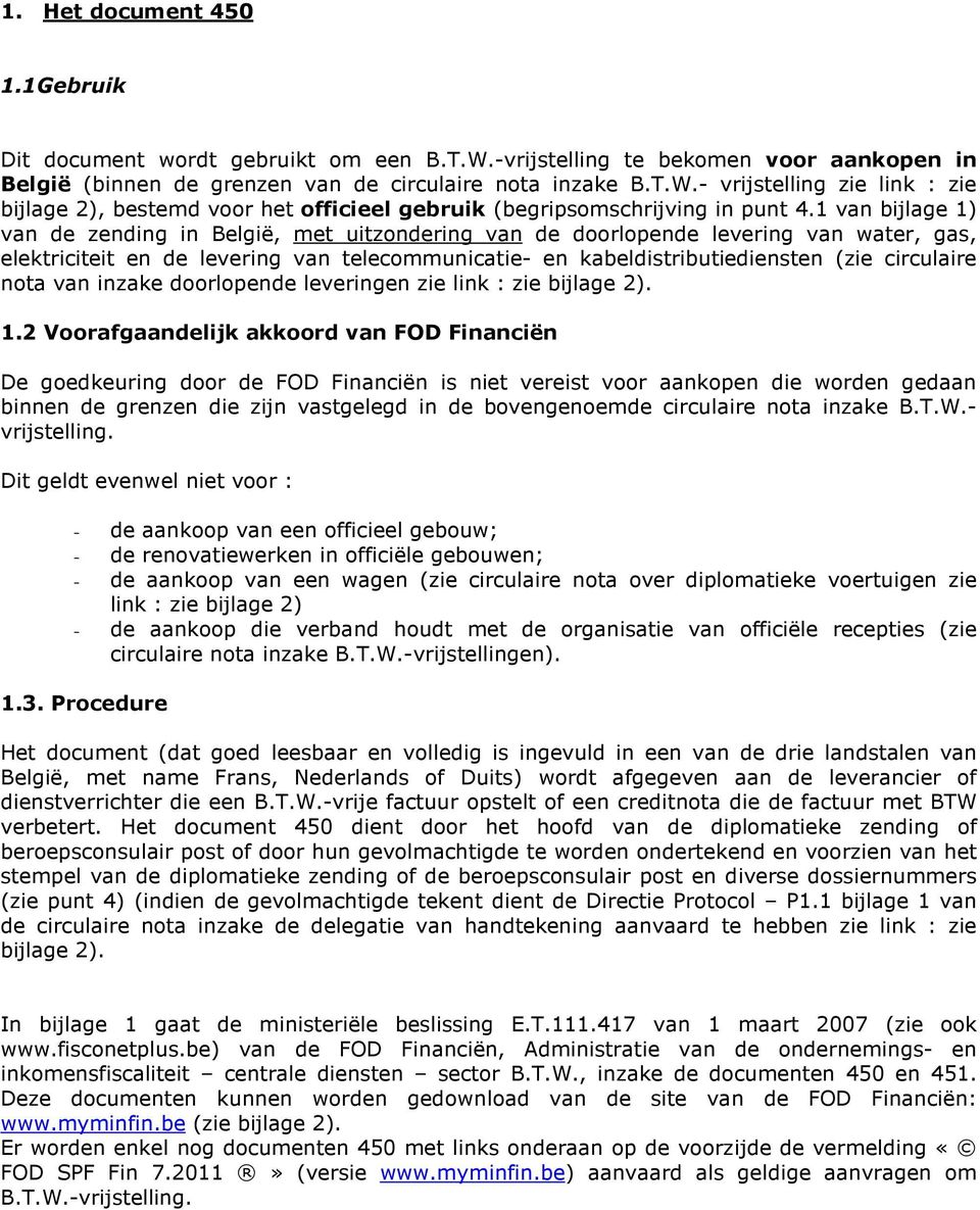 nota van inzake doorlopende leveringen zie link : zie bijlage 2). 1.