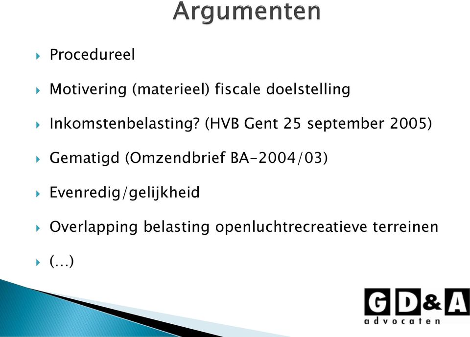 (HVB Gent 25 september 2005) Gematigd (Omzendbrief