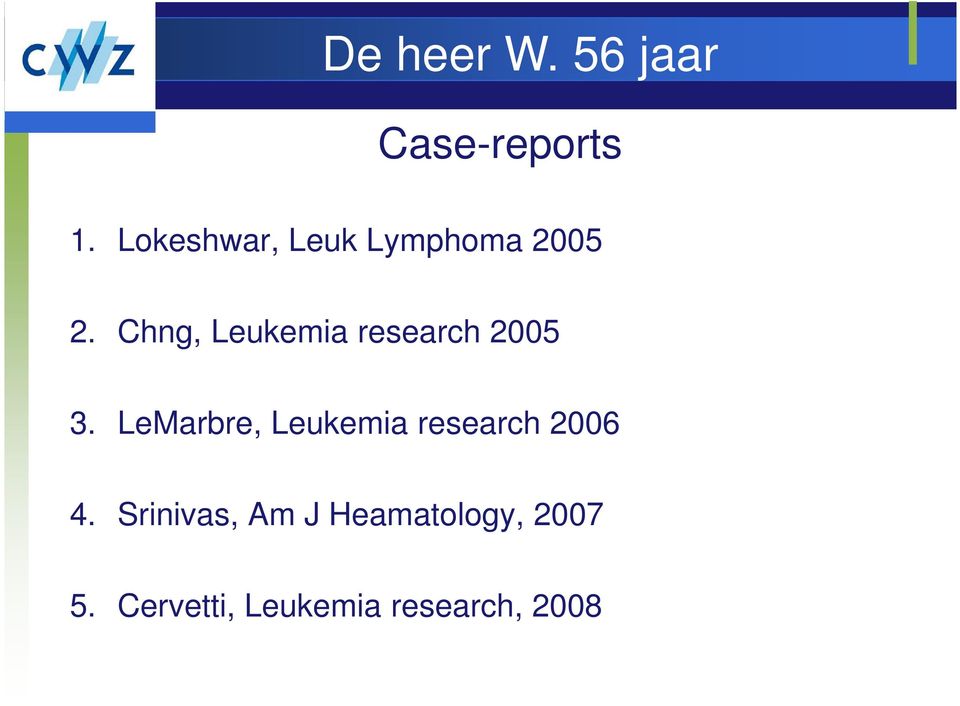Chng, Leukemia research 2005 3.