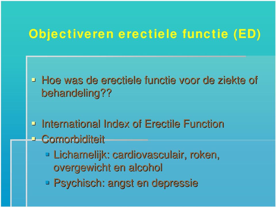 ? International Index of Erectile Function Comorbiditeit