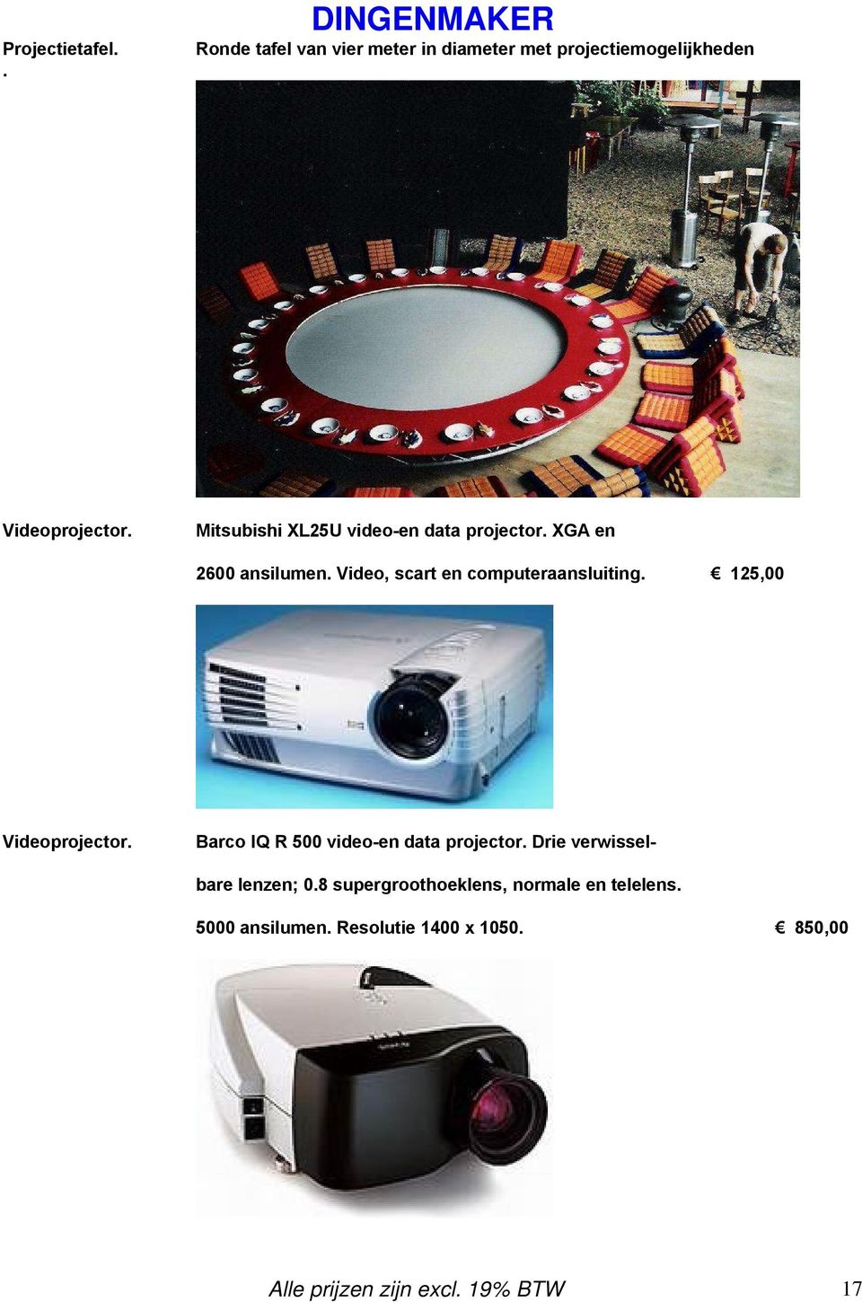 Mitsubishi XL25U video-en data projector. XGA en 2600 ansilumen.