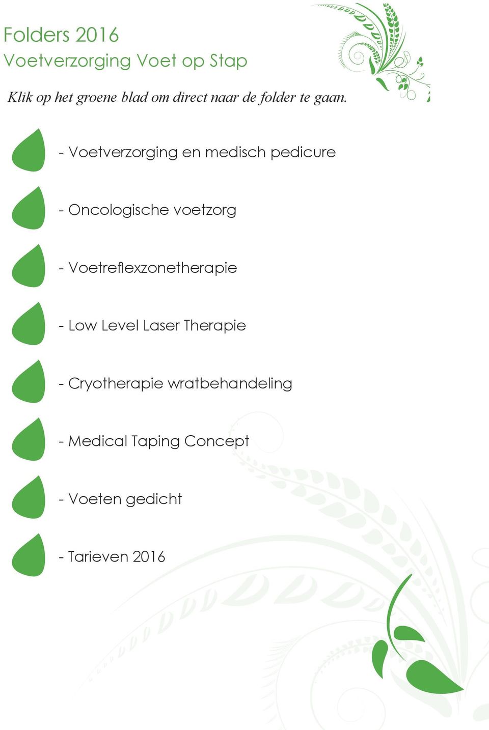 - Voetverzorging en medisch pedicure - Oncologische voetzorg -