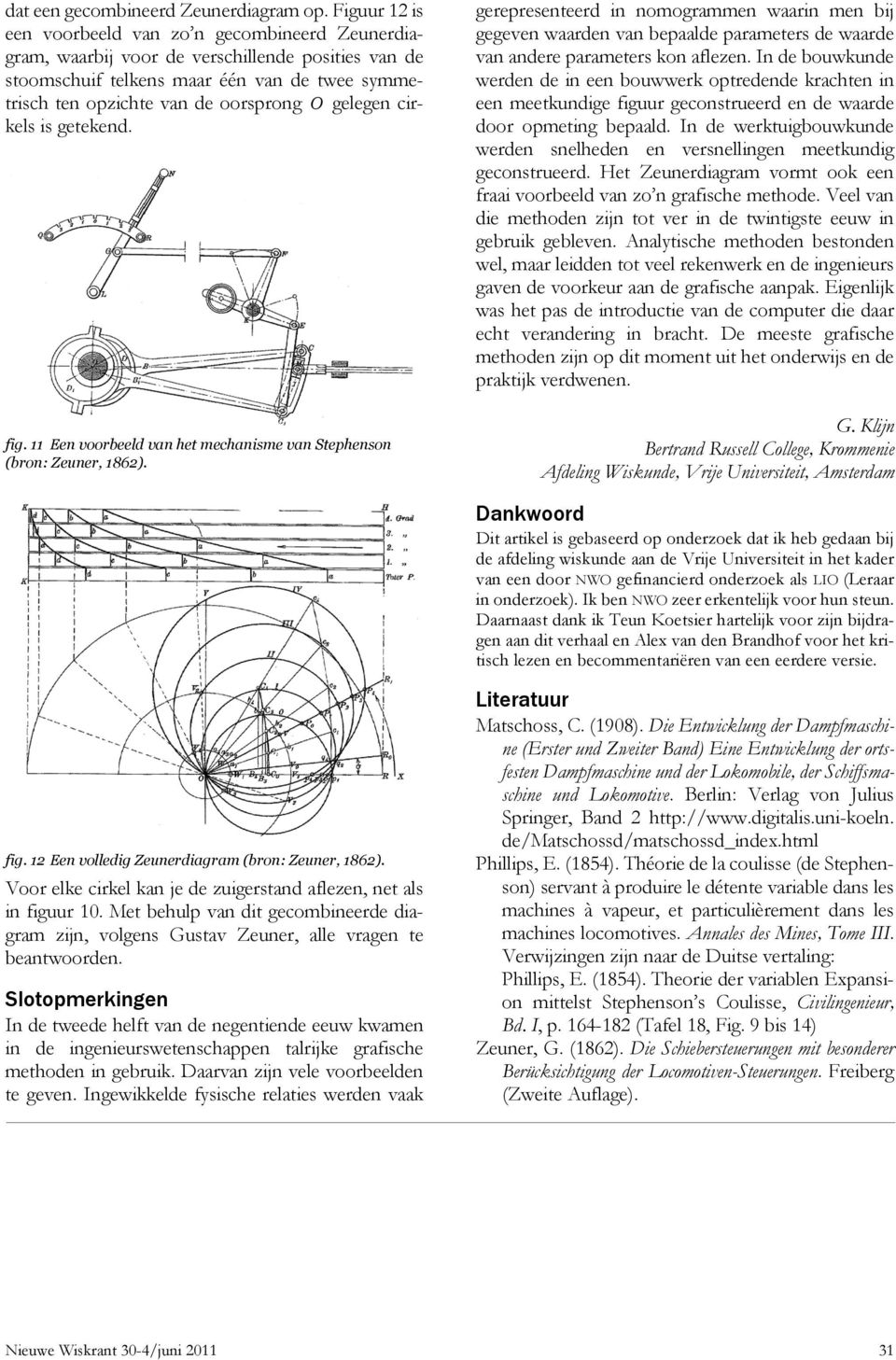 cirkels is geteken. fig. 11 Een voorbeel van het mechanisme van Stephenson (bron: Zeuner, 1862).