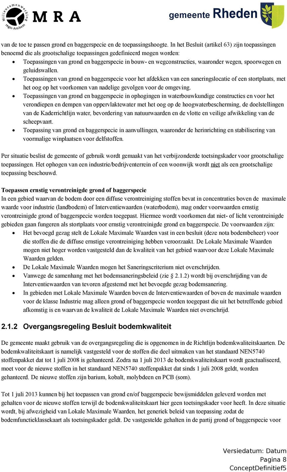 wegen, spoorwegen en geluidswallen.