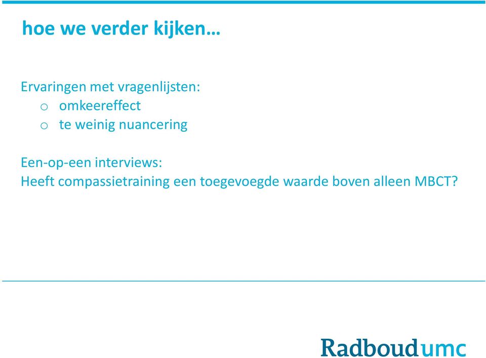 nuancering Een-op-een interviews: Heeft