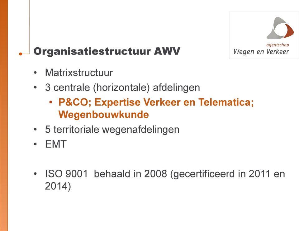 Telematica; Wegenbouwkunde 5 territoriale